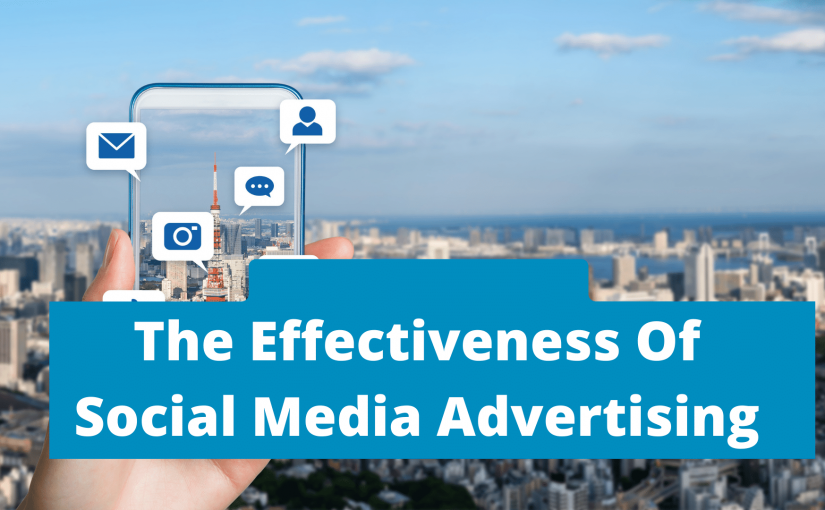 the effectiveness of social media advertising