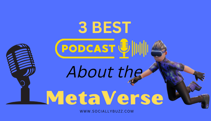 Best Podcast About The metaverse - sociallybuzz.com