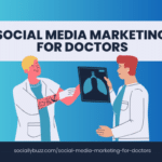 SOCIAL MEDIA MARKETING FOR DOCTORS - SOCIALLYBUZZ