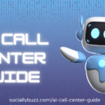 AI Call Center Guide -Sociallybuzz