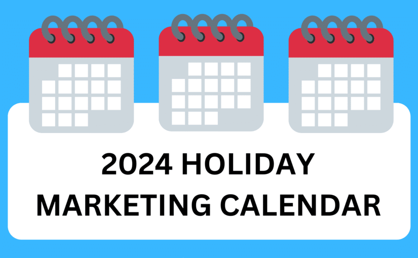 2024 Holiday Marketing Calendar - Sociallybuzz