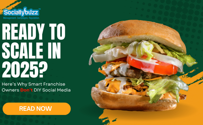 Ready to Scale in 2025? Here’s Why Smart Franchise Owners Don’t DIY Social Media